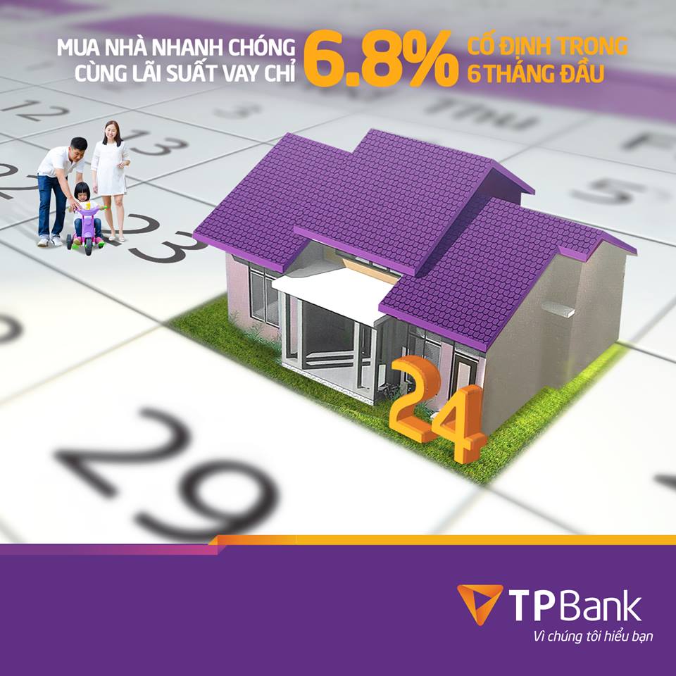 Vay mua nhà lãi suất chỉ 6,8%từ TPbank 