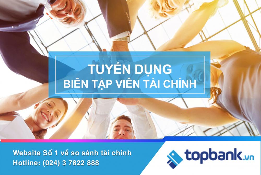 Topbank.vn tuyển dụng biên tập viên tài chính 