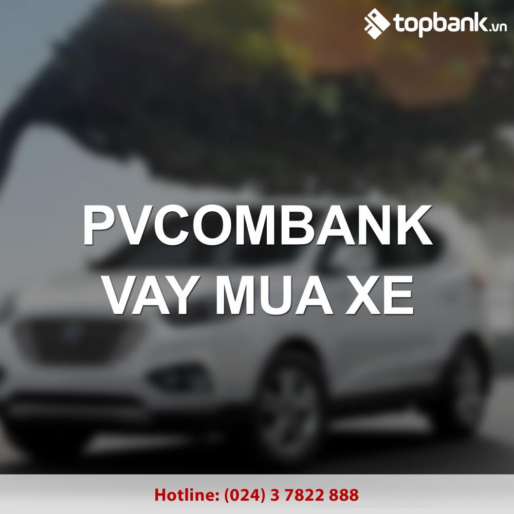 Vay mua xe lãi suất ưu đãi tại PVcombank