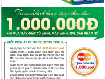 Tặng thêm đến 1 triệu đồng cho chủ thẻ OCB MasterCard mua sắm tại Nguyễn Kim