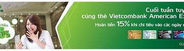 Chương trình khuyến mãi Cuối tuần tuyệt vời cùng thẻ Vietcombank American Express