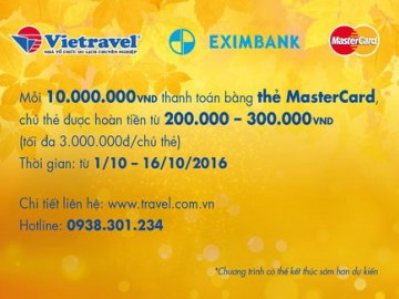 Ưu đãi tại Vietravel dành riêng cho chủ thẻ Eximbank-MasterCard
