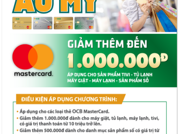 Giảm thêm đến 1 triệu đồng cho chủ thẻ OCB MasterCard tại Nguyễn Kim