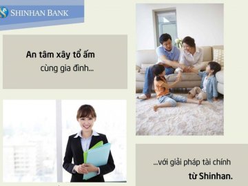 Vay mua nhà linh hoạt theo khả năng tài chính với Shinhanbank