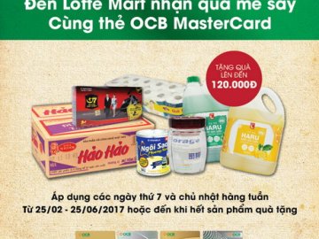 Đến Lotte Mart nhận quà mê say cùng thẻ OCB MasterCard