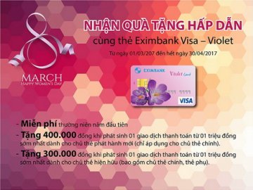 Nhận quà tặng hấp dẫn cùng thẻ Eximbank Visa – Violet