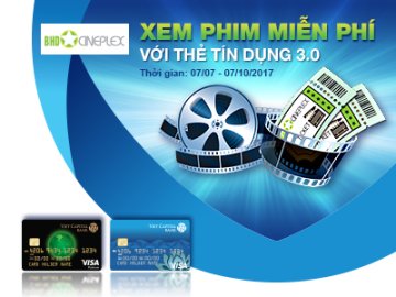 Xem phim miễn phí với thẻ tín dụng 3.0 từ Vietcapital Bank