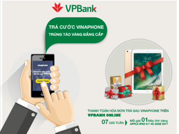 Trúng ngay iPad 2017 khi thanh toán cước Vinaphone qua thẻ tín dụng VPBank