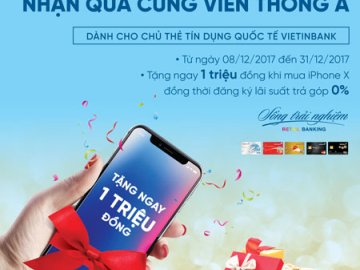 Tận hưởng ưu đãi thẻ Tín dụng quốc tế VietinBank khi mua iPhone X