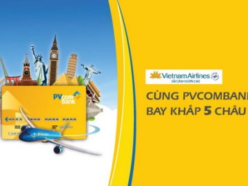 Hoàn tiền lên đến 500.000 đồng với thẻ ATM PVcomBank khi Săn vé Vietnam Airlines