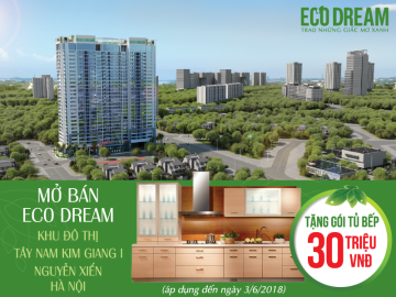 Chung cư Eco Dream chào hè - Chính sách bán hàng vô cùng hấp dẫn