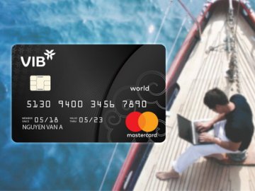 VIB cho ra mắt dòng thẻ tín dụng cao cấp nhất – VIB World MasterCard