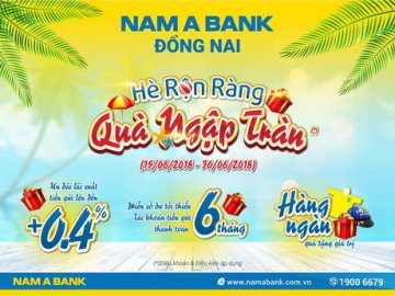 Gửi tiết kiệm tại Nam A Bank Đồng Nai - Ưu đãi lãi suất hấp dẫn