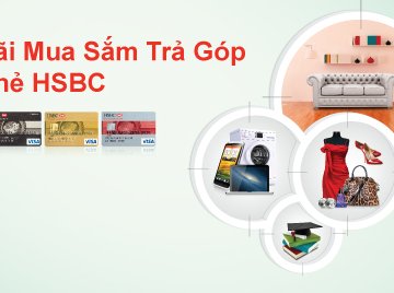 So sánh các loại thẻ tín dụng HSBC chi tiết nhất