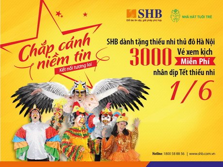 SHB tặng 3.000 vé xem nhạc kịch miễn phí dịp Tết Thiếu nhi